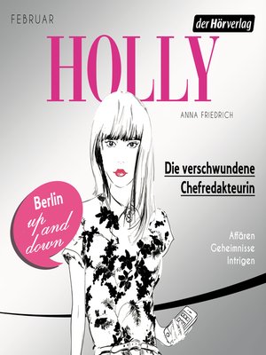 cover image of Holly. Die verschwundene Chefredakteurin